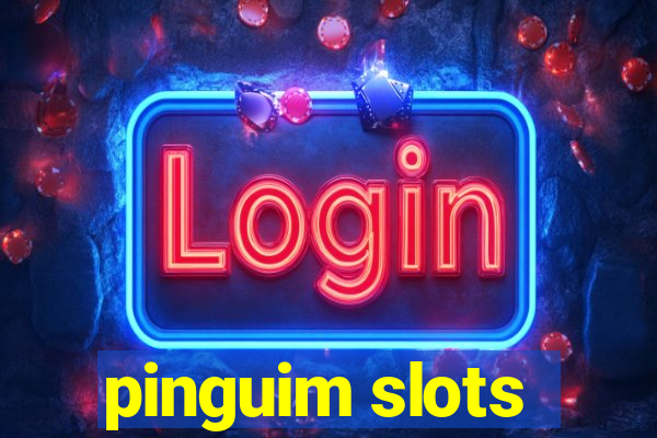 pinguim slots